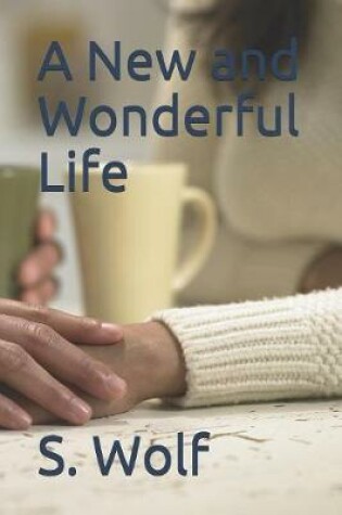 Cover of A New and Wonderful Life