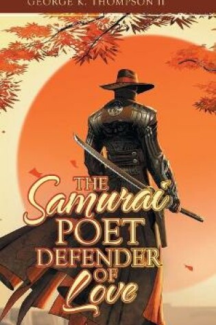 Cover of The Samurai Poet Defender of Love
