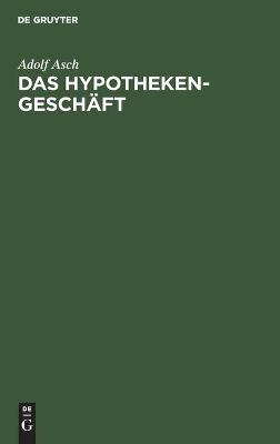 Book cover for Das Hypothekengeschäft