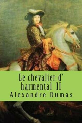 Cover of Le chevalier d' harmental II