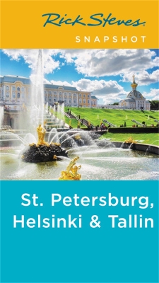 Book cover for Rick Steves Snapshot St. Petersburg, Helsinki & Tallinn (Third Edition)