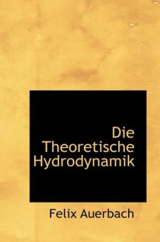 Cover of Die Theoretische Hydrodynamik