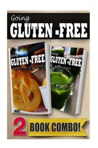Cover of Your Favorite Foods - All Gluten-Free Part 1 and Gluten-Free Vitamix Recipes