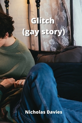 Book cover for Glitch (gay story)