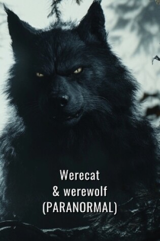 Cover of Werecat & werewolf (PARANORMAL)