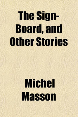 Book cover for The Sign-Board, and Other Stories