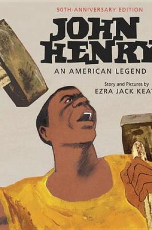 Cover of John Henry: An American Legend 50th Anniversary Edition
