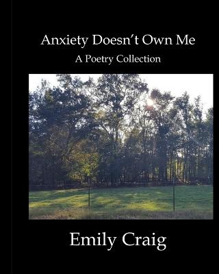 Book cover for Anxiety Doesn't Own Me