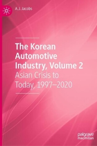 Cover of The Korean Automotive Industry, Volume 2