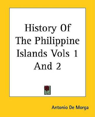 Book cover for History of the Philippine Islands Vols 1 and 2