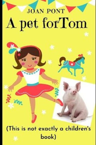 Cover of A pet for Tom