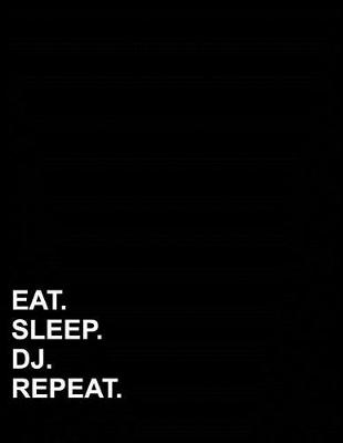 Book cover for Eat Sleep DJ Repeat