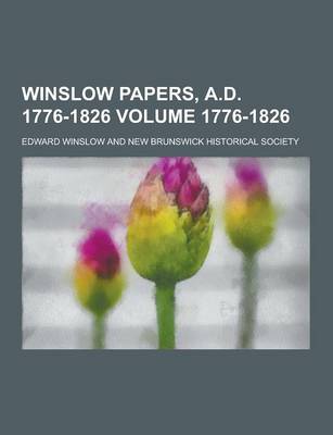 Book cover for Winslow Papers, A.D. 1776-1826 Volume 1776-1826