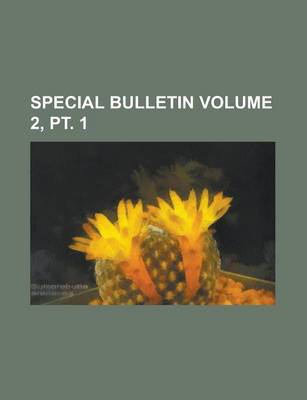 Book cover for Special Bulletin Volume 2, PT. 1