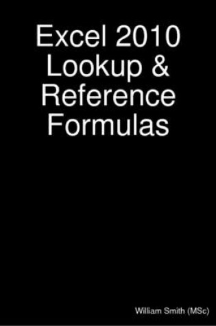 Cover of Excel 2010 Lookup & Reference Formulas