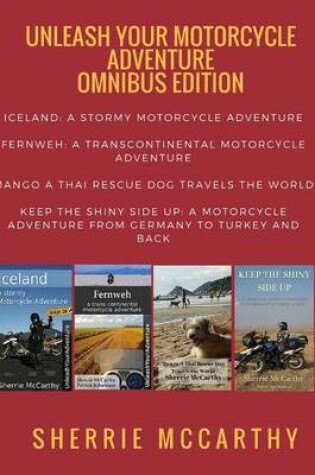 Cover of Unleash Your Motorcycle Adventure