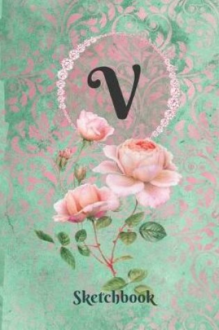 Cover of Basics Sketchbook for Drawing - Personalized Monogrammed Letter V