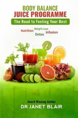 Cover of Juices Body Balance Juice Program