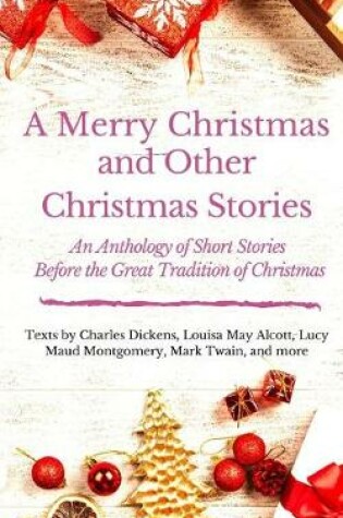 Cover of A Merry Christmas and Other Christmas Stories