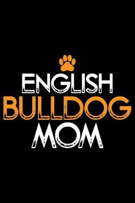 Book cover for English Bulldog Mom