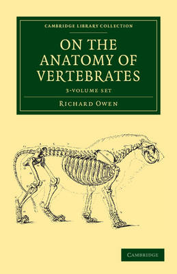 Cover of On the Anatomy of Vertebrates 3 Volume Set