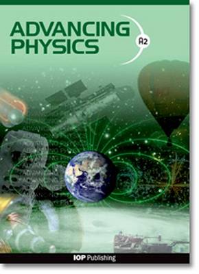 Book cover for Advancing Physics: A2 Student Network Package