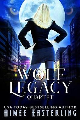 Book cover for Wolf Legacy Quartet