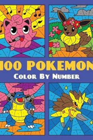 Cover of 100 POKEMON Color By Number