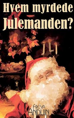 Book cover for Hvem myrdede Julemanden