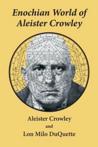 Cover of Enochian World of Aleister Crowley