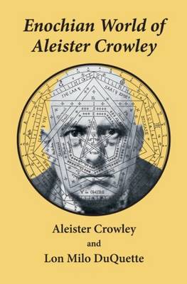 Book cover for Enochian World of Aleister Crowley