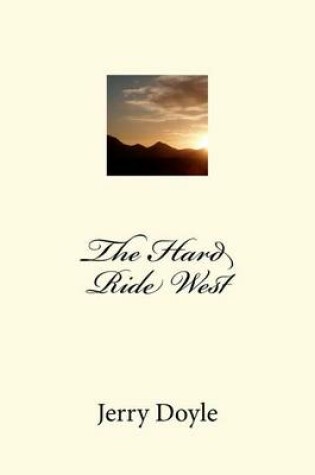 Cover of The Hard Ride West