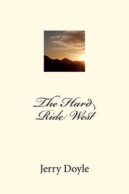 Book cover for The Hard Ride West