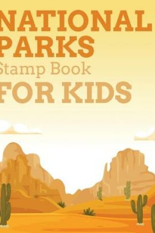 Cover of National Parks Stamp Book For Kids