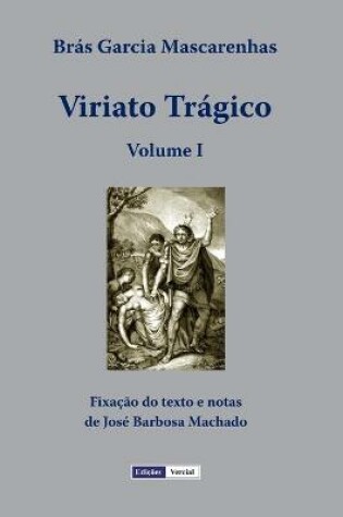 Cover of Viriato Trágico - Volume I