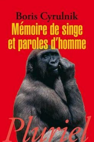 Cover of Memoire de Singe Et Paroles D'Homme