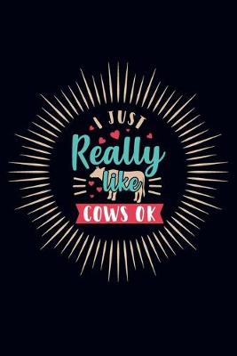 Book cover for I Just Really like cows ok