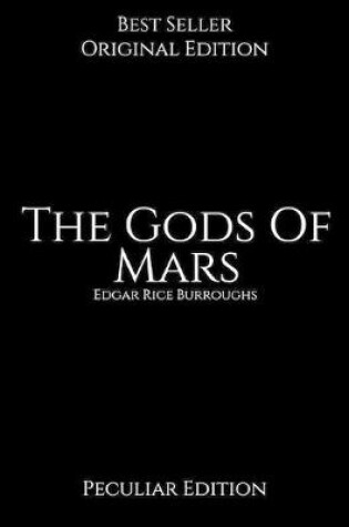 Cover of The Gods Of Mars, Peculiar Edition