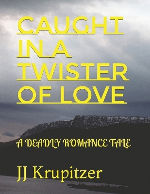 Book cover for Caught in a Twister of Love