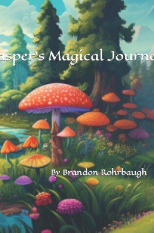 Cover of Jasper's Magical Journey