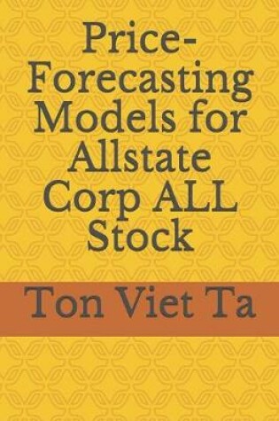 Cover of Price-Forecasting Models for Allstate Corp ALL Stock