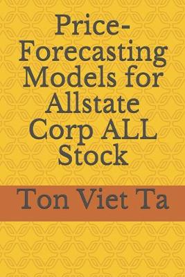 Book cover for Price-Forecasting Models for Allstate Corp ALL Stock