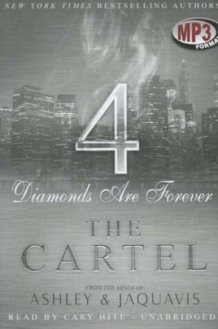 Cover of The Cartel 4: Diamonds Are Forever