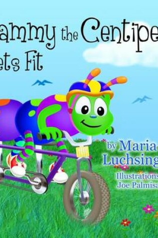 Cover of Sammy the Centipede Gets Fit