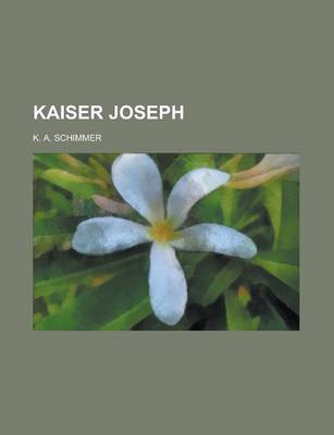 Book cover for Kaiser Joseph