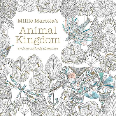 Book cover for Millie Marotta's Animal Kingdom