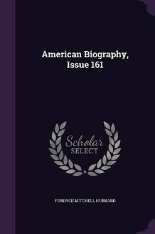 Cover of American Biography, Issue 161