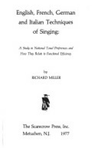 Cover of English, French, German and Italian Techniques of Singing