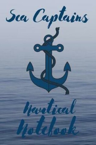 Cover of Sea Captains Nautical Notebook
