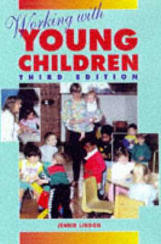 Cover of Working with Young Children